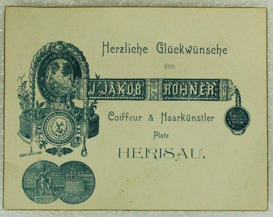 Visitenkarte, Glückwunschkarte von J. Jakob Rohner, Haarkünstler in Herisau; um 1890