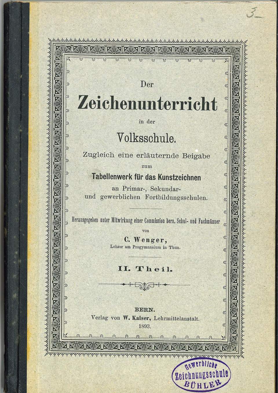 Lehrbuch der gewerbl. Zeichnungsschule Bühler