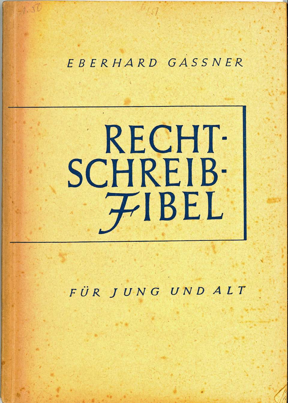 Schulbuch, Lehrbuch für den Deutschunterricht, Rechtschreibfibel