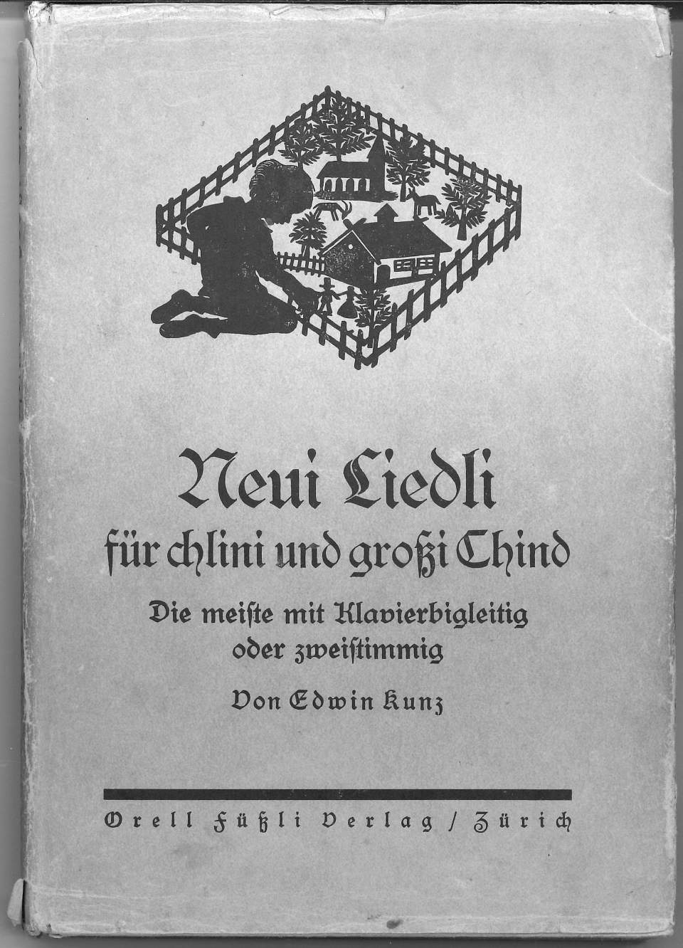 Liederbuch, Gesangbücher, Neui Liedli für chlini und grossi Chind