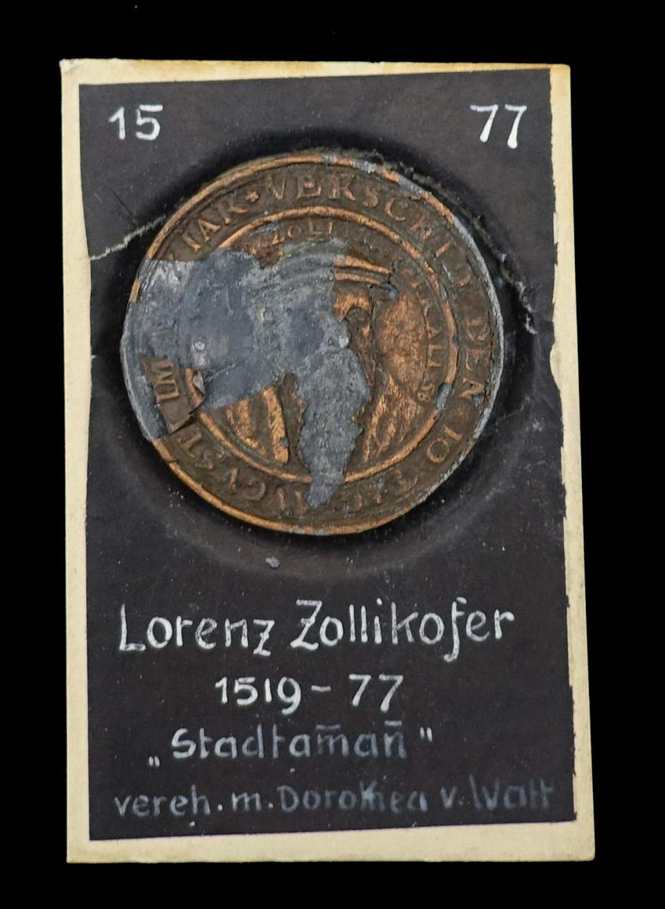 Medaille Lorentz Zollikofer 1519 - 77, Stadtammann in St. Gallen, Gatte Dorothea's von Watt, Laurenz Zollikofer