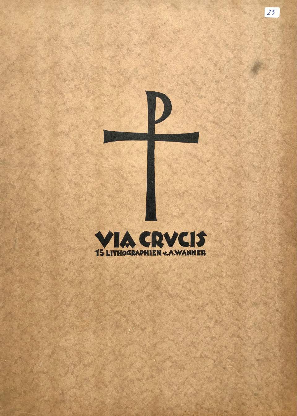 Via Crucis. 15 Lithographien von August Wanner