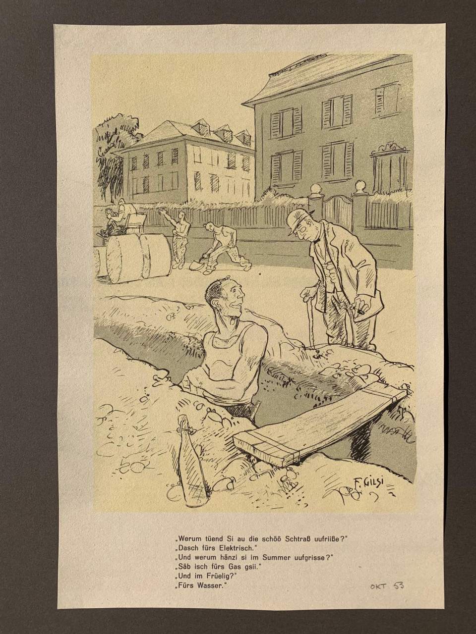 "Werum tüend Si au die schöö Schrass uufrisse?"